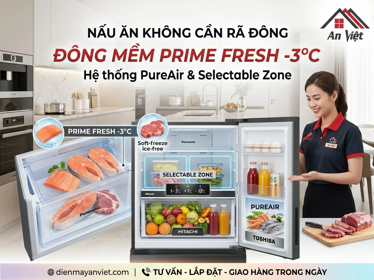 Nấu Ăn Không Cần Rã Đông: Khám Phá Công Nghệ Đông Mềm Prime Fresh -3°C, Selectable Zone Và PureAir Trên Tủ Lạnh 2026